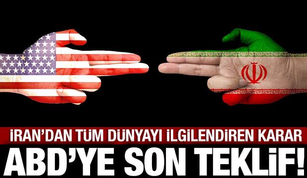İran'dan tüm dünyayı ilgilendiren karar: ABD'ye flaş bir teklif sunacaklar!