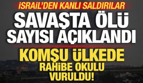 İsrail'den kanlı saldırılar! Komşu ülkede rahibe okulu vuruldu! Ölü sayısı açıklandı