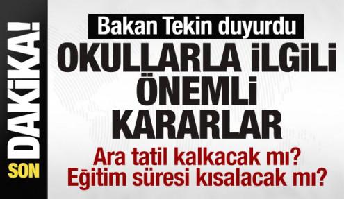 Okullarla ilgili son dakika kararı! Bakan Tekin duyurdu