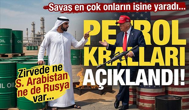 Savaş onları paraya boğdu! Petrol kralları açıklandı! Birinci Ne S. Arabistan ne de Rusya!