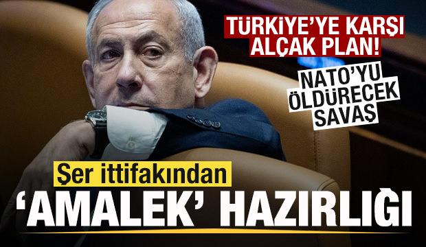 Şer ittifakının Türkiye’ye saldırı planı! 'NATO'yu öldürecek savaş'