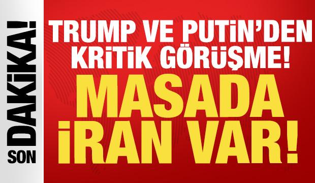 Son dakika haberi: Trump ve Putin arasında kritik görüşme!
