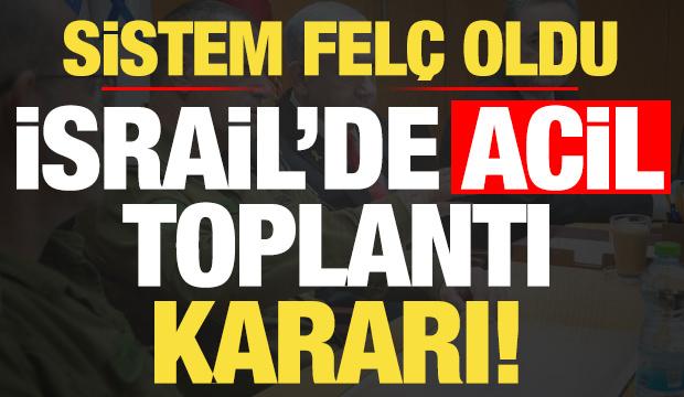 Son dakika: Sistem felç oldu, İsrail'de acil toplantı kararı!
