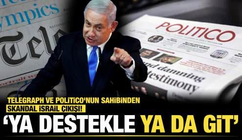  Telegraph ve Politico'nun sahibinden skandal İsrail çıkışı! 