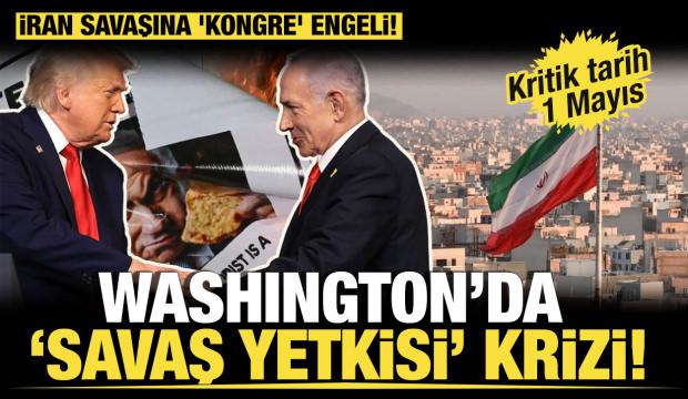 Trump yolun sonuna mı geldi? İran savaşına 'Kongre' engeli: Son tarih 1 mayıs! 