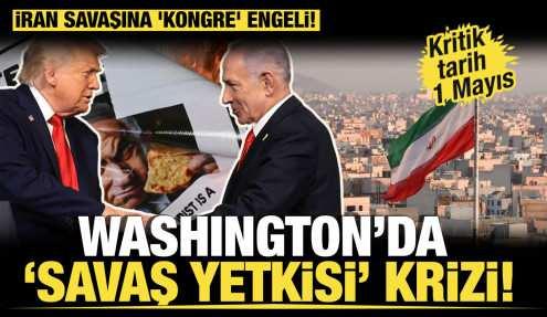 Trump yolun sonuna mı geldi? İran savaşına 'Kongre' engeli: Son tarih 1 mayıs! 