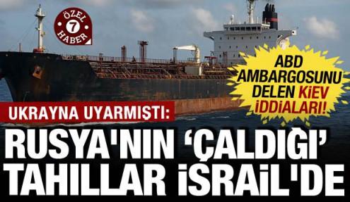 Ukrayna uyarmıştı: Rusya'nın işgal bölgesinden 'çaldığı' tahıllar Hayfa'da iddiası