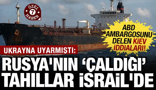 Ukrayna uyarmıştı: Rusya'nın işgal bölgesinden 'çaldığı' tahıllar Hayfa'da iddiası