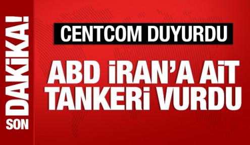 ABD, İran bayraklı tankeri vurdu