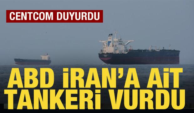 ABD, İran bayraklı tankeri vurdu