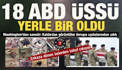 ABD'nin sakladığı büyük yıkım uydudan çıktı: 7 ülkede 18 üs yerle bir oldu!