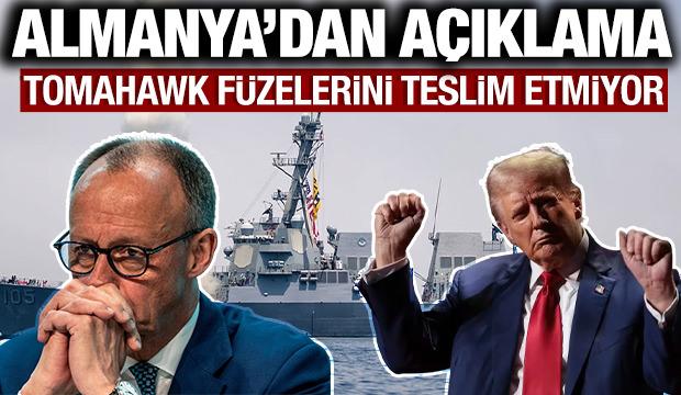 Almanya'dan Trump açıklaması: Tomahawk füzelerini teslim etmiyor