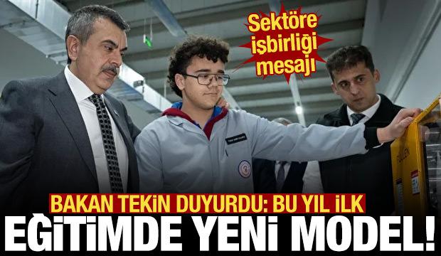 Bakan Tekin yeni modeli tanıttı! Mesleki eğitimde aranan eleman dönemi başladı