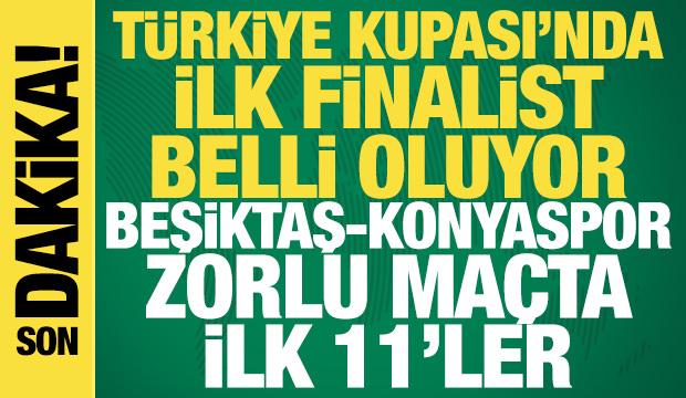 Beşiktaş - Konyaspor! İlk 11'ler
