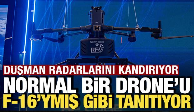 Düşman radarlarını kandırıyor: Normal bir drone'u F-16 gibi gösteriyor