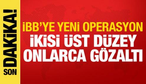 İBB'ye yeni operasyon! 29 kişi gözaltına alındı