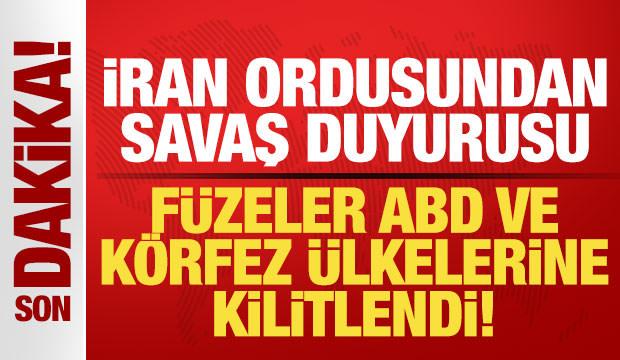 İran ordusu son dakika duyurdu! Füzeler ABD ve Körfez ülkelerine kilitlendi