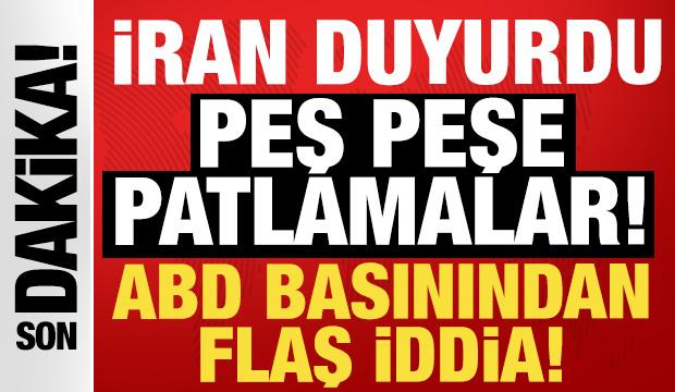 İran son dakika duyurdu: Peş peşe kritik noktalarda patlama! İsrail ve ABD'den açıklama...
