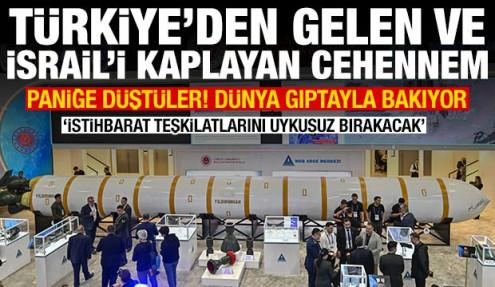 İsrail'de Yıldırımhan paniği: Türkiye'den gelen ve İsrail'i kaplayan cehennem