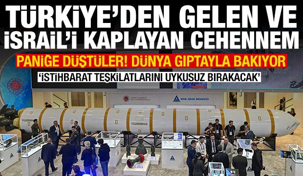 İsrail'de Yıldırımhan paniği: Türkiye'den gelen ve İsrail'i kaplayan cehennem