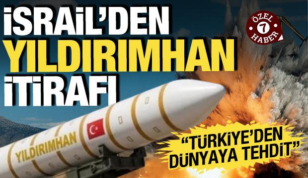 İsrailli dindar haber sitesinden YILDIRIMHAN itirafı: Türkiye'den dünyayı tehdit eden füze
