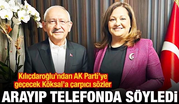 Arayıp söyledi! Kılıçdaroğlu'ndan AK Parti'ye geçecek Burcu Köksal'a çarpıcı sözler
