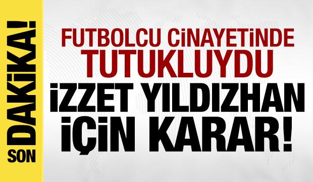 Kubilay Kaan Kundakçı cinayetinde yeni gelişme: İzzet Yıldızhan tahliye edildi!