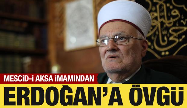 Mescid-i Aksa İmamı, Cumhurbaşkanı Erdoğan'ın attığı adımları övdü