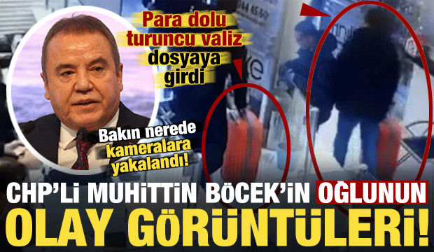 Muhittin Böcek'in oğlunun olay görüntüleri! Para dolu turuncu valiz dosyaya girdi...