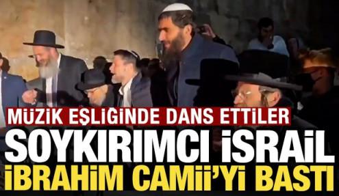 Soykırımcı İsrail Harem-i İbrahim Camii'yi bastı: Müzik eşliğinde dans ettiler