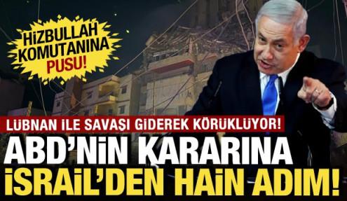 Suudiler izin vermedi İsrail savaş istedi! Lübnanlı üst düzey komutana suikast