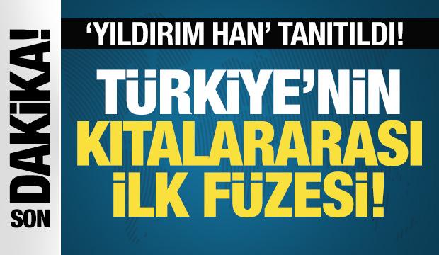 Türkiye'nin kıtalararası ilk füzesi tanıtıldı! İşte ‘Yıldırım Han’ füzesi...