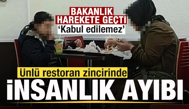 Ünlü restoran zincirinde insanlık ayıbı! Bakanlık harekete geçti: Asla kabul edilemez
