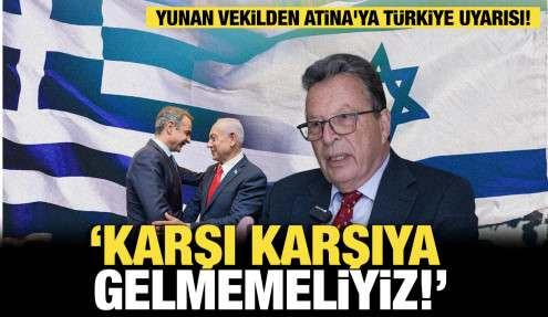 Yunan vekilden Atina'ya Türkiye uyarısı: 'Karşı karşıya gelmemeliyiz'