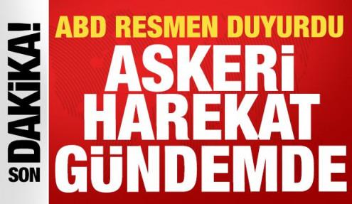 ABD basınından son dakika açıklama: Askeri harekat gündemde