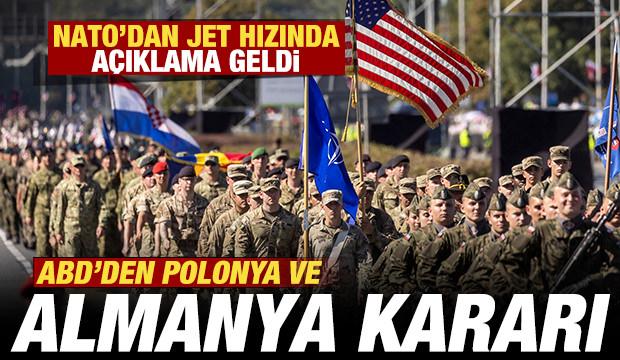 ABD'den son dakika Almanya ve Polonya kararı! NATO'dan jet hızında açıklama