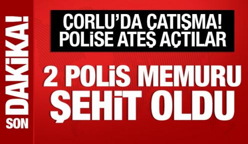 Son Dakika: Çorlu'da çatışma; 2 polisimiz şehit oldu