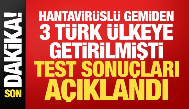 Hantavirüslü gemiden 3 Türk ülkeye getirilmişti! Sağlık Bakanlığından açıklama geldi