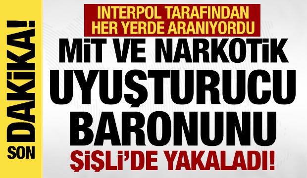 INTERPOL tarafından aranıyordu: MİT ve Emniyet zehir tacirini Şişli'de yakaladı!