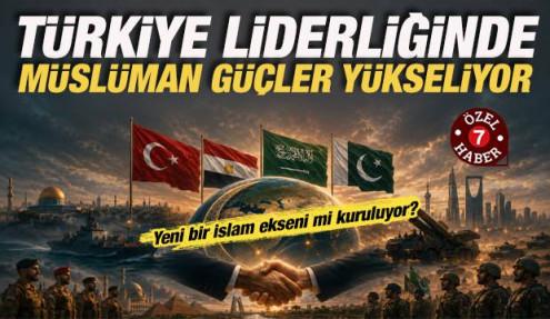 İslam ekseni kuruluyor: Türkiye’nin liderliğinde Orta Doğu barışa kavuşacak