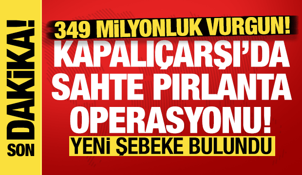 İstanbul merkezli 4 ilde dev pırlanta operasyonu: 81 şüpheli gözaltında