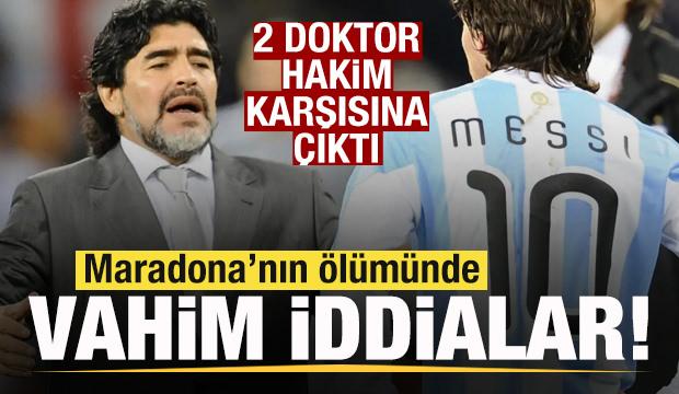 Maradona’nın ölümünde yeni gelişme! Doktorlar hakim karşısında! İddialar şoke etti