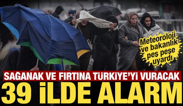 Sağanak ve fırtına Türkiye’yi vuracak: 39 ilde sarı kod! Meteoroloji ve Bakanlıktan uyarı