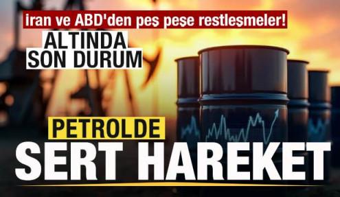 Savaşta son dakika! İran ve ABD'den restleşmeler! Petrolde sert hareket! Altında son durum