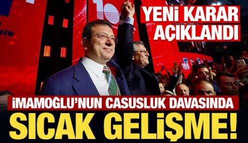 Son Dakika: İmamoğlu'nun casusluk davasında karar!
