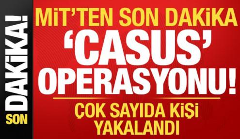 Son dakika: MİT'ten son dakika casus operasyonu! Çok sayıda yakalama...