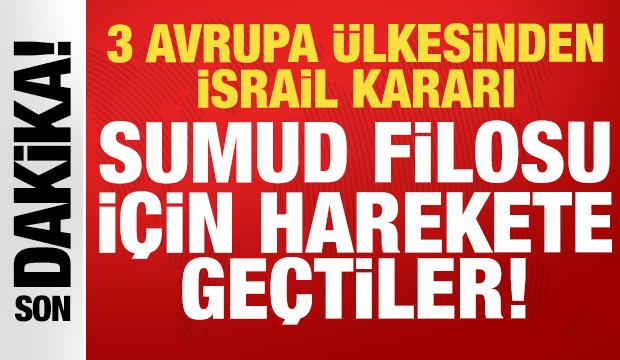 3 Avrupa ülkesinden son dakika İsrail kararı: Sumud Filosu için harekete geçtiler!