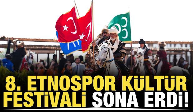 8. Etnospor K&uuml;lt&uuml;r Festivali sona erdi!