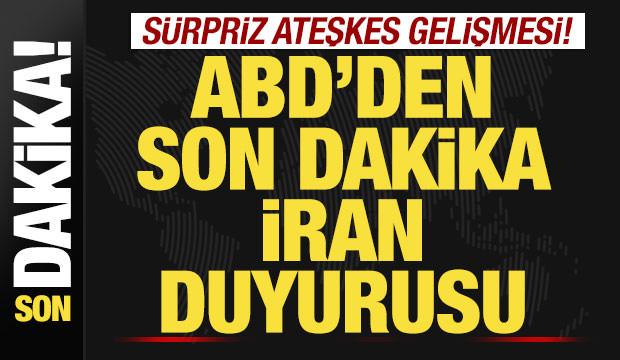 ABD'den son dakika İran duyurusu! Sürpriz ateşkes gelişmesi