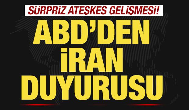 ABD'den son dakika İran duyurusu! S&uuml;rpriz ateşkes gelişmesi